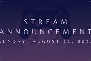 STREAM ANNOUNCEMENT