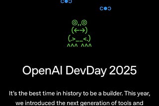 OpenAI DevDay 2025: The New Models You Must Know & Why They Matter