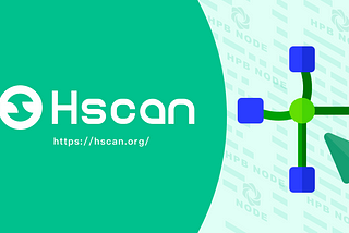 Hscan adds HPB Node Monitor