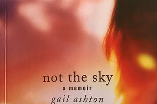 Cover of ‘Not the Sky — a memoir’ publsihed by Cinnamon Press.