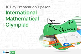 10 Day Preparation Tips for International Mathematical Olympiad