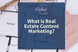 Photo asks — what is Real Estate content marketing