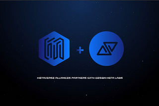 Metaverse Alliances Partners with Design Meta Labs!