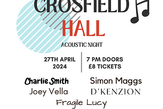 Re-cap of Acoustic Evening @ Crosfield Hall 27.4.24