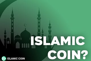 TOKENOMICS OF ISLAMIC COIN AND HOW IT CAN BE USED.