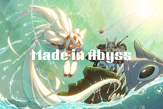 Fantasy Anime Suggestion: Made in Abyss