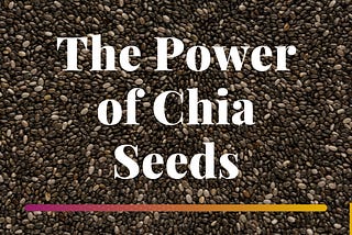 The Power of Chia Seeds || Benefits of Magical Chia Seeds and Our Health