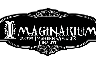 Announcing the 2019 Imadjinn Award Finalists!