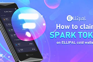 How to claim Spark token on ELLIPAL wallet
