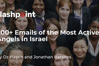 200+ Emails of the Most Active Angels in Israel