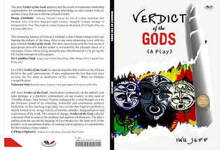 Nigerian writer and author, Iwu Jeff has released his book, ‘ Verdict of the Gods ‘ (a play)…