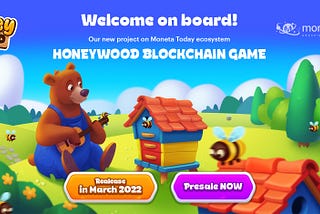 Welcome on board! Our new project on Moneta Today ecosystem — HONEYWOOD blockchain game