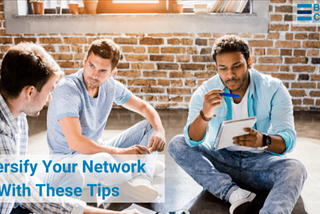 Modern Rules for Diversifying Your Network