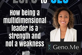 Zero to CEO: How being a multidimensional leader is a strength and not a weakness with Britt…