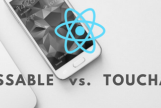 React Native Pressable vs. touchable