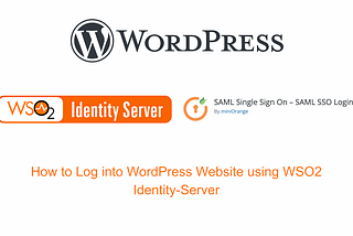 Integrate User Login to Your WordPress Website with WSO2 Identity Server
