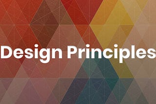 Understanding the Design Principles