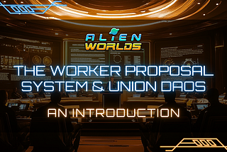 A New Era for DAOs: The Launch of The Secure Worker Proposal System