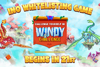 INO Whitelisting Event: Windy Challenge