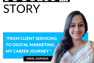 From Client Servicing to Digital Marketing: My career journey