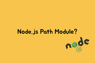 Node.js Path Module?