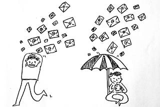 Line illustration of a person running from a rain of emails, covering their head and grimacing, and another person sitting under an umbrella, emailings raining down, enjoying a mug of tea