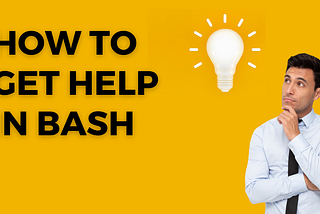 How to get help in Bash