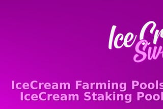 Icecream Swap UPGRADE & Icecream Swap 2.0