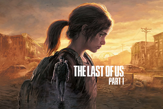 The Last of Us Part I is Beautiful but at $70? No thank you.