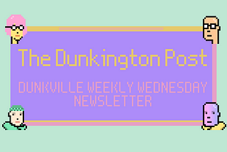 Dunkington Post; Issue #7