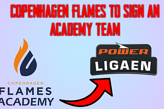 Sources: Copenhagen Flames have signed an academy roster*