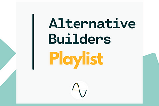 [Playlist] Sélection Alternative Builders, épisode 1