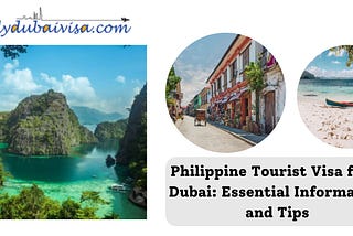 Philippine Tourist Visa from Dubai: Essential Information and Tips