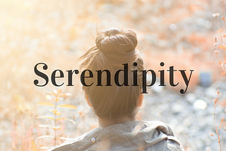 Serendipity