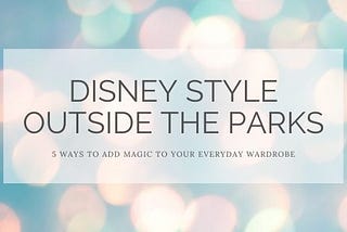 Add a Little Magic to Your Wardrobe!