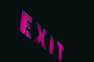 The Exit Conundrum