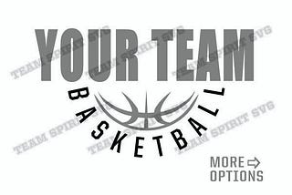 Basketball SVG diy Basketball Team Shirt Design Download File Sports Quotes DXF EPS Studio3 png Vinyl Digital Cut File for Cricut Silhouette