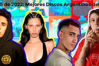 Los 25 del 2022: Discos Argentinos del Año