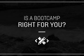 Is a UX/UI Bootcamp Right For You?