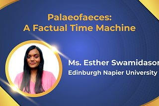 Palaeofaeces: A Factual Time Machine