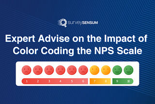 Expert Advise on the Impact of Color Coding the NPS Scale