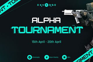 Exverse Alpha Tournament