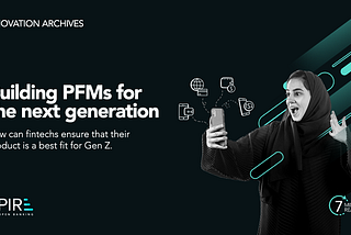 Building PFMs for the Next Generation