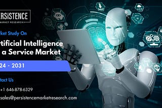 Artificial Intelligence as a Service Market Trends and Growth Projections