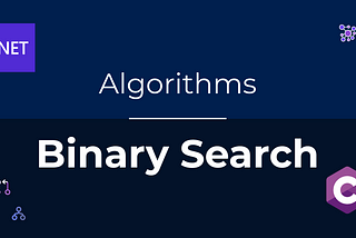 Algorithms — Binary Search