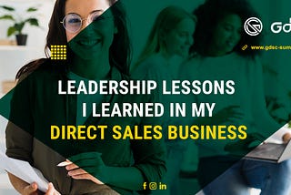 Leadership Lessons I Learned in my Direct Sales Business