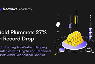 Gold Plummets 27% in Record Drop: Constructing All-Weather Hedging Strategies with Crypto and…