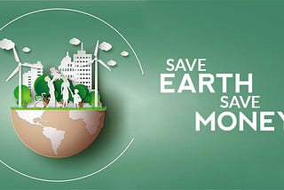 Sustainable Living: Save Money, Save the Planet