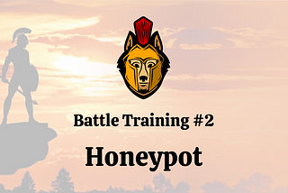 Battle Training #2 — Honeypot