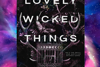 Enchantment Unleashed: A Journey into the Magical World of ‘Lovely Wicked Things’